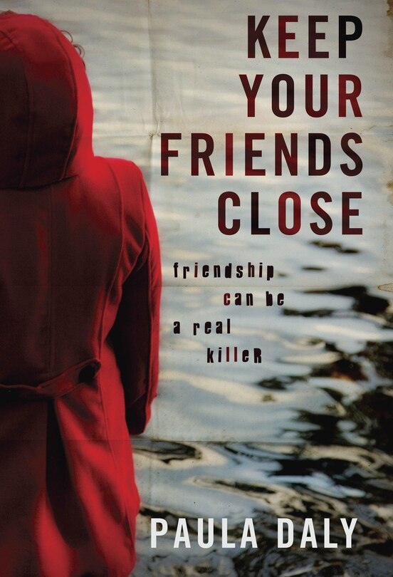 Front cover_Keep Your Friends Close