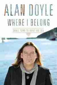 Where I Belong by Alan Doyle
