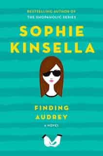 Finding Audrey by Sophie Kinsella