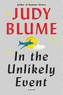 In The Unlikely Event by Judy Blume
