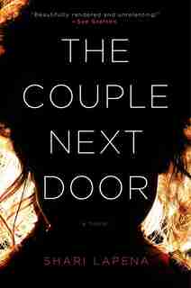 The Couple Next Door: A Novel by Shari Lapena