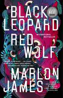Black Leopard, Red Wolf by Marlon James