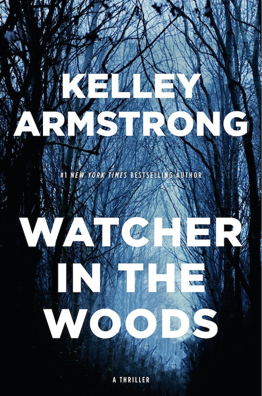 Watcher In The Woods: A Rockton Thriller (city Of The Lost 4)