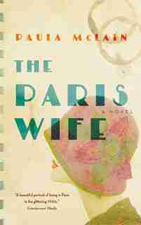 The Paris Wife by Paula McLain