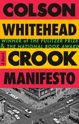 Crook Manifesto: A Novel