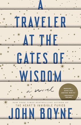 A Traveler At The Gates Of Wisdom: A Novel