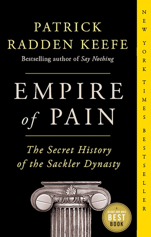 Empire of Pain: The Secret History of the Sackler Dynasty