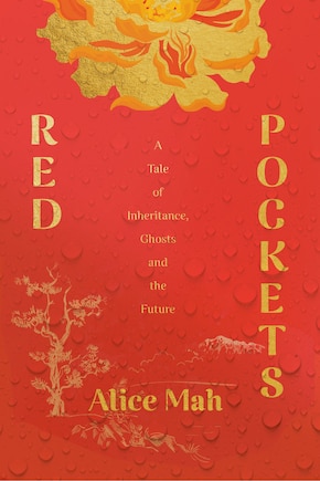 Red Pockets: A Tale of Inheritance, Ghosts and the Future