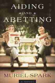 Aiding And Abetting: A Novel de Muriel Spark