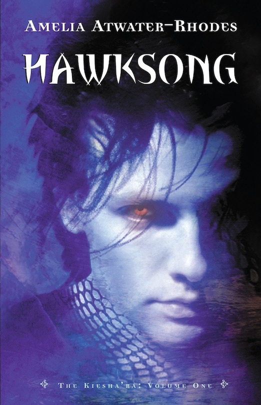 Hawksong: The Kiesha'ra: Volume One