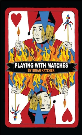 Playing With Matches