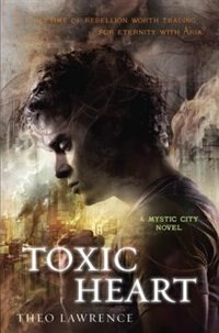 Couverture_Toxic Heart: A Mystic City Novel