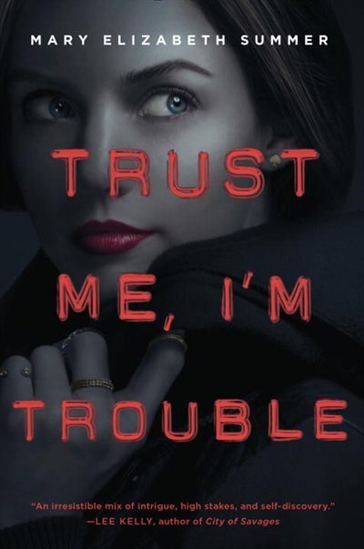 Couverture_Trust Me, I'm Trouble