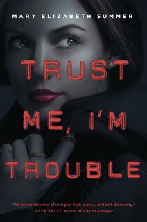 Couverture_Trust Me, I'm Trouble