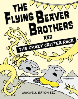 Front cover_The Flying Beaver Brothers and the Crazy Critter Race