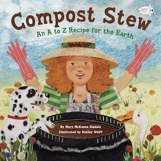 Compost Stew: An A To Z Recipe For The Earth image number 0