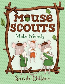Couverture_Mouse Scouts: Make Friends