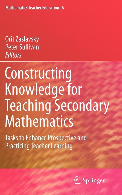 Front cover_Constructing Knowledge for Teaching Secondary Mathematics