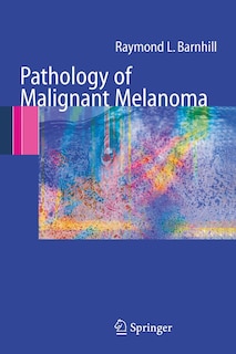 Couverture_Pathology Of Malignant Melanoma