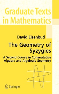Couverture_The Geometry Of Syzygies