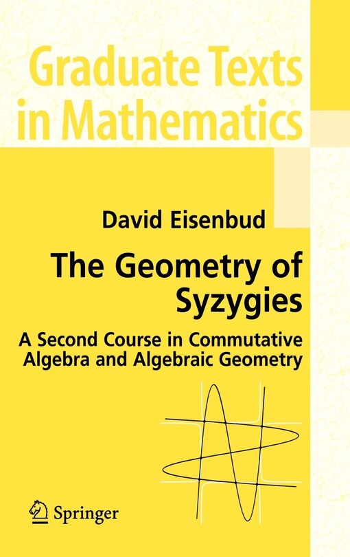 Couverture_The Geometry Of Syzygies