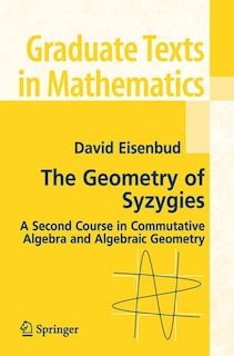 Couverture_The Geometry Of Syzygies