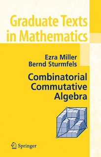 Front cover_Combinatorial Commutative Algebra
