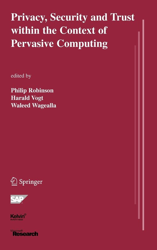 Front cover_Privacy, Security and Trust within the Context of Pervasive Computing