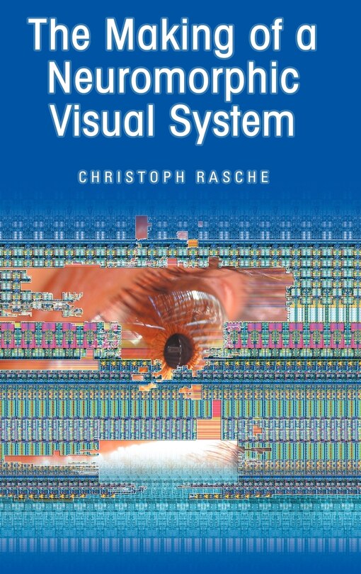 Front cover_The Making of a Neuromorphic Visual System