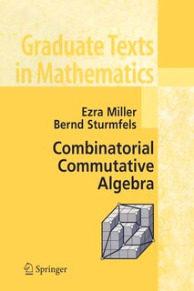 Front cover_Combinatorial Commutative Algebra