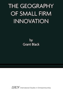 Couverture_The Geography of Small Firm Innovation