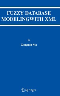 Front cover_Fuzzy Database Modeling With Xml