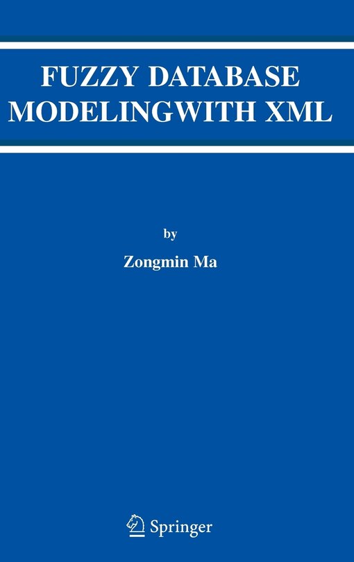 Front cover_Fuzzy Database Modeling With Xml