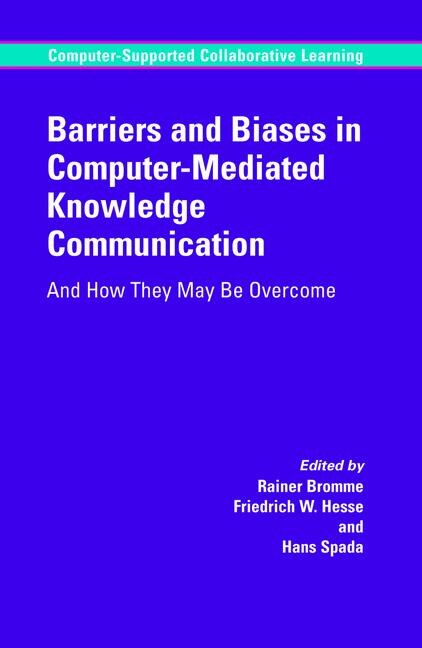 Front cover_Barriers And Biases In Computer-mediated Knowledge Communication