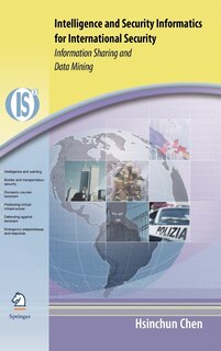 Front cover_Intelligence And Security Informatics For International Security