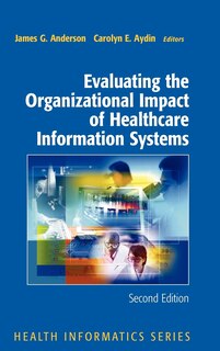 Front cover_Evaluating the Organizational Impact of Health Care Information Systems