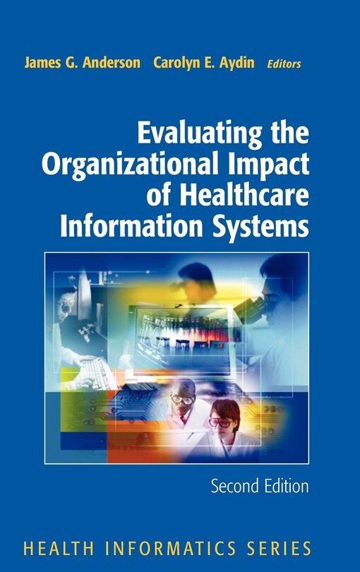 Front cover_Evaluating the Organizational Impact of Health Care Information Systems