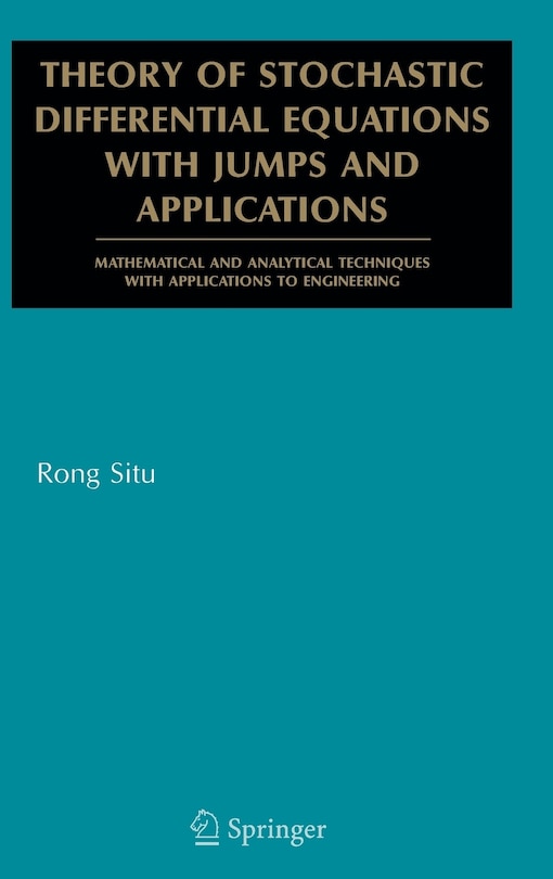 Front cover_Theory of Stochastic Differential Equations with Jumps and Applications