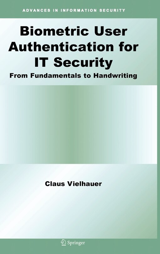 Front cover_Biometric User Authentication For It Security
