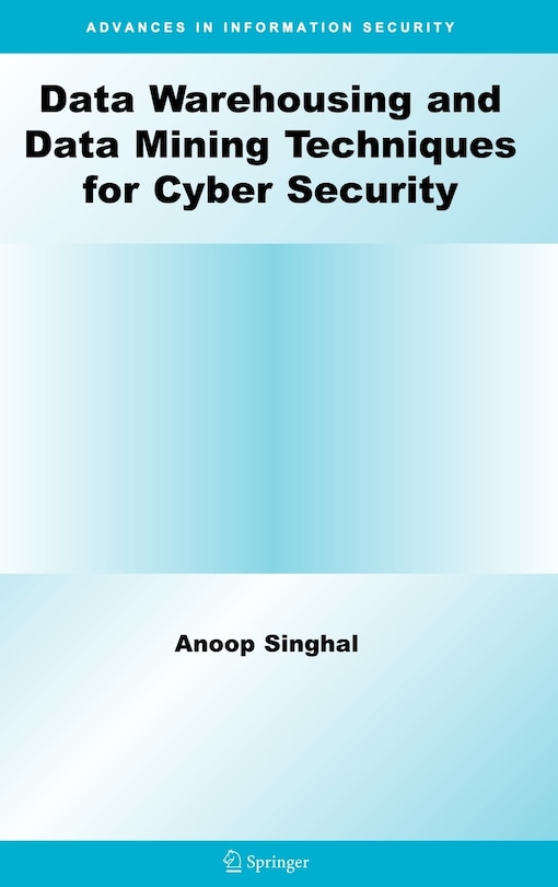 Front cover_Data Warehousing and Data Mining Techniques for Cyber Security
