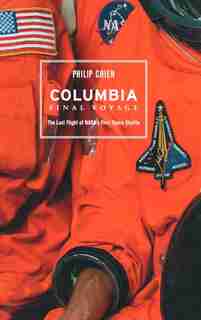 Columbia: Final Voyage by Philip Chien