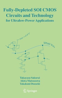 Couverture_Fully-depleted Soi Cmos Circuits And Technology For Ultralow-power Applications