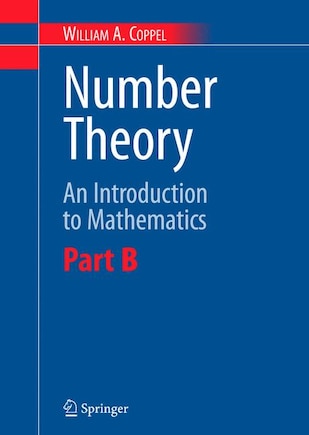 Number Theory: An Introduction to Mathematics: Part B