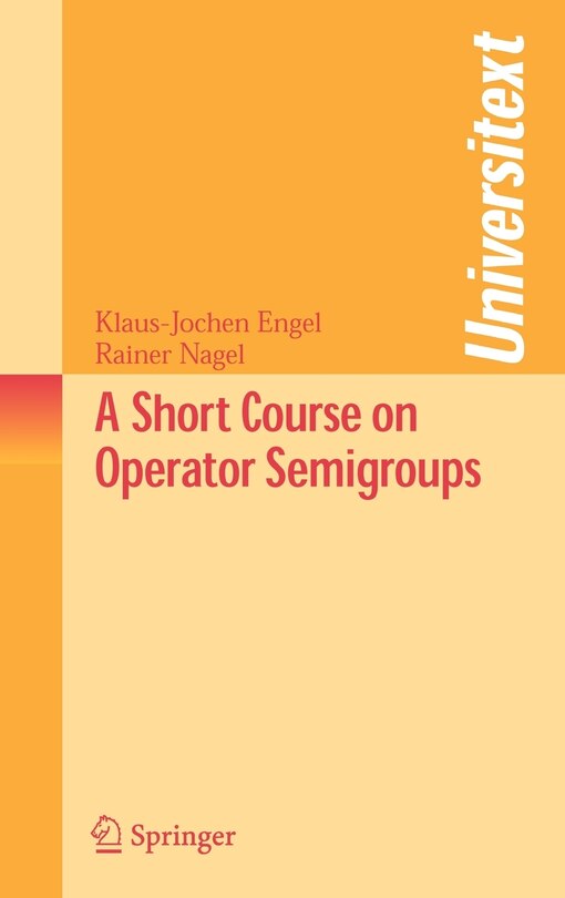 Front cover_A Short Course on Operator Semigroups