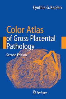 Front cover_Color Atlas of Gross Placental Pathology