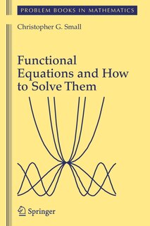 Couverture_Functional Equations and How to Solve Them