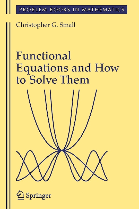 Couverture_Functional Equations and How to Solve Them