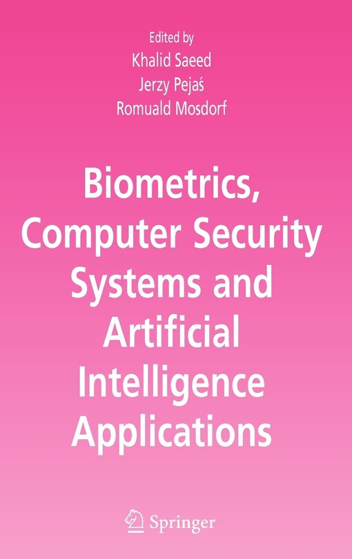 Front cover_Biometrics, Computer Security Systems and Artificial Intelligence Applications