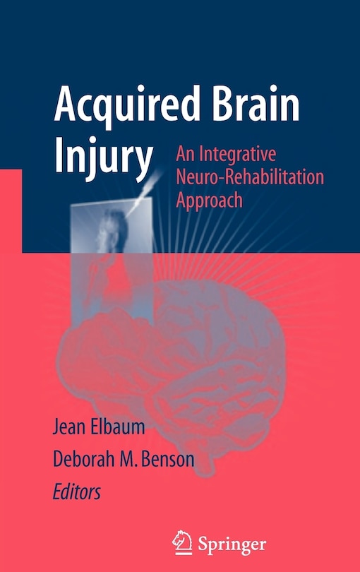 Acquired Brain Injury: An Integrative Neuro-Rehabilitation Approach