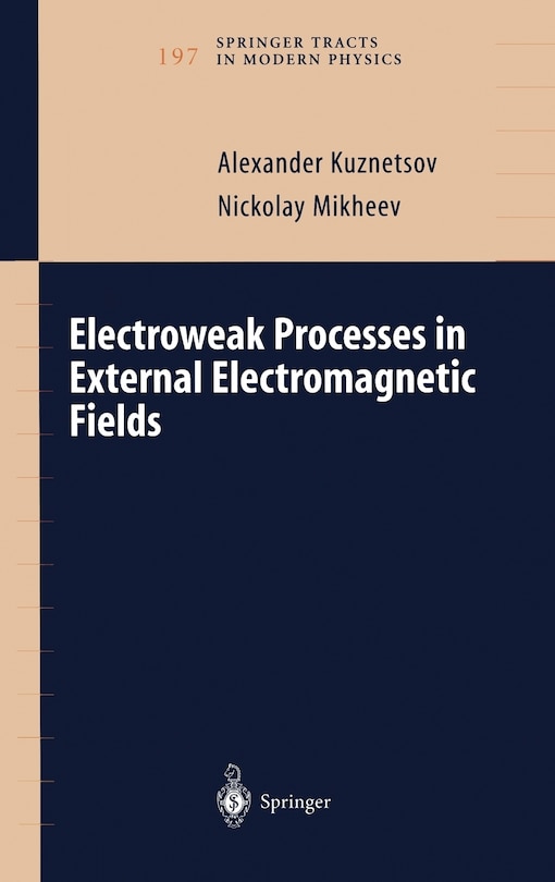 Front cover_Electroweak Processes in External Electromagnetic Fields